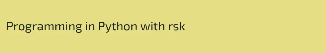 Programming in Python with rsk